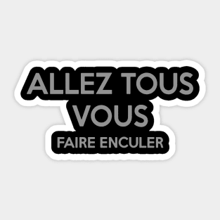 Faire Enculer Sticker